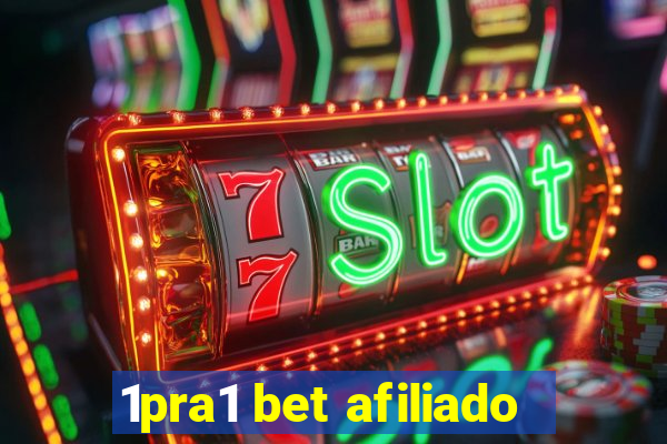 1pra1 bet afiliado